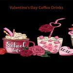 Valentine's day coffee drinks