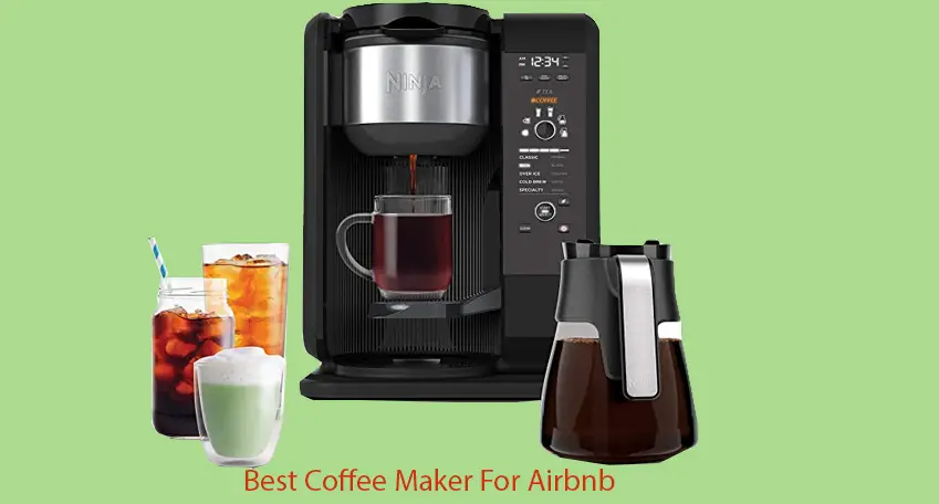 Best coffee maker for Airbnb