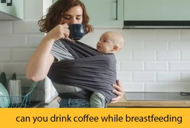 Can you drink coffee while breastfeeding