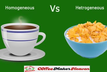 Is Coffee Homogeneous or Heterogeneous?